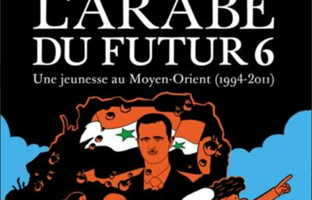 L'arabe Du Futur 6 Date De Sortie